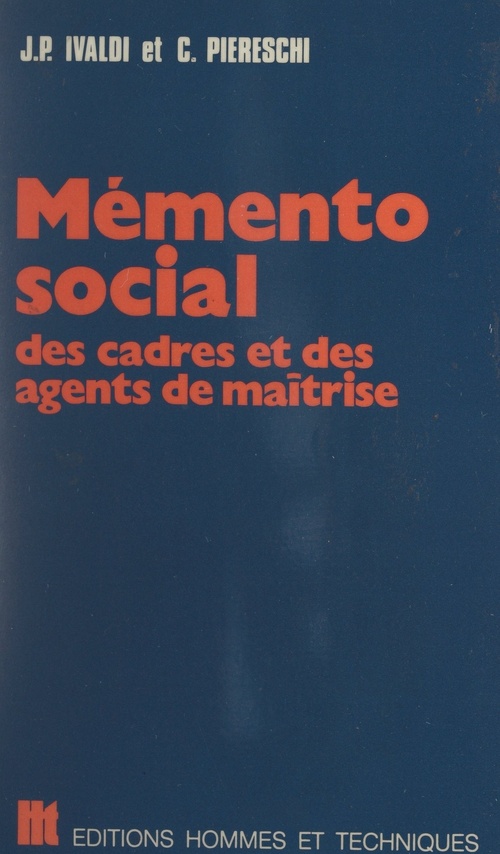Couverture ebook de Mémento social des cadres et des agents de maîtrise, de Claude Piereschi, Jean-Pierre Ivaldi