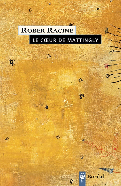 ebook cover of Le Coeur de Mattingly, by Rober Racine