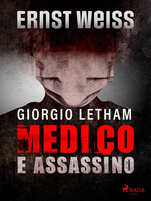 Couverture ebook de Giorgio Letham, medico e assassino, de Ernst Weiss