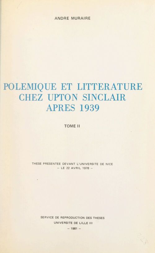 ebook cover of Polémique et littérature chez Upton Sinclair après 1939 (2), by Andre Muraire