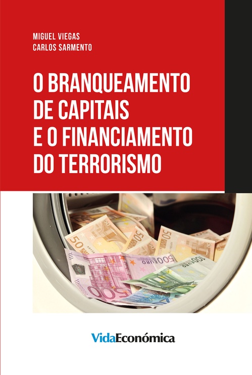 ebook cover of O Branqueamento de Capitais e o Financiamento do Terrorismo, by Carlos Sarmento, Miguel Viegas