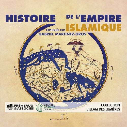 audiobook cover of Histoire de l'Empire islamique, by Collectif