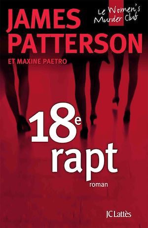 Couverture ebook de 18e rapt, de Maxine Paetro, James Patterson, Nicolas Thiberville