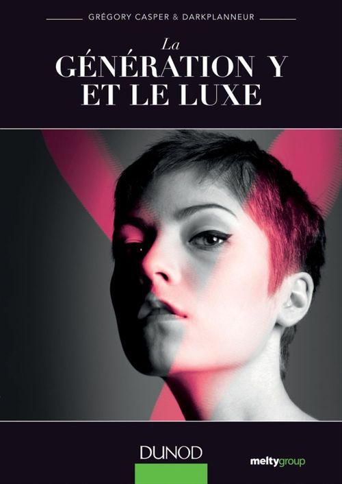 Couverture ebook de La génération Y et le luxe, de Eric Briones, Grégory Casper