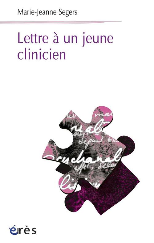 Couverture ebook de Lettre à un jeune clinicien, de Marie-jeanne Segers