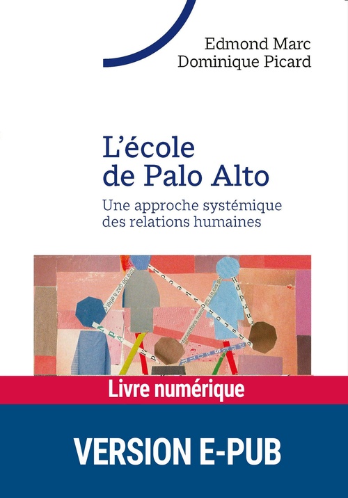 Couverture ebook de L'Ecole de Palo Alto EPUB, de Edmond Marc, Dominique Picard