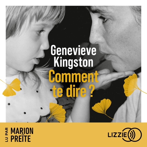 Couverture audiobook de Comment te dire ?, de Genevieve Kingston