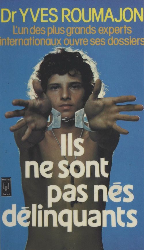ebook cover of Ils ne sont pas nés délinquants, by Yves Roumajon