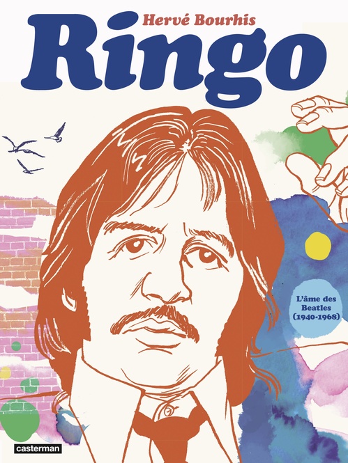 Couverture ebook de Ringo. L'âme des Beatles (1940 - 1968), de Hervé Bourhis