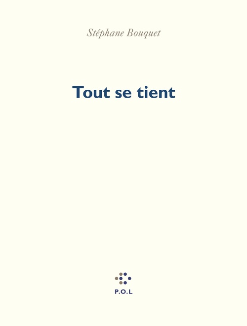 ebook cover of Tout se tient, by Stéphane Bouquet
