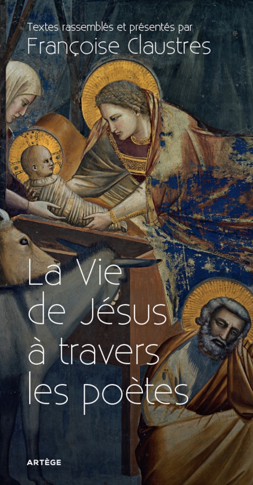Couverture ebook de La Vie de Jésus à travers les poètes, de Françoise Claustres