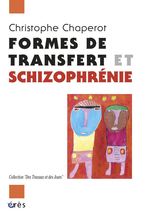 Couverture ebook de Formes de transfert et schizophrénie, de Christophe Chaperot
