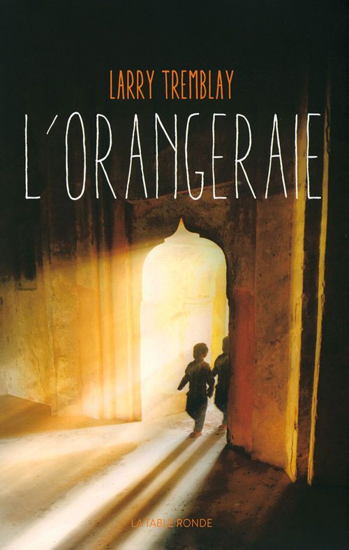 Couverture ebook de L'Orangeraie, de Larry Tremblay