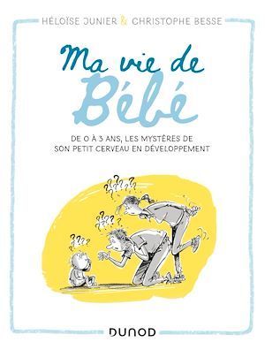 Couverture ebook de Ma vie de bébé, de Héloïse Junier, Christophe Besse