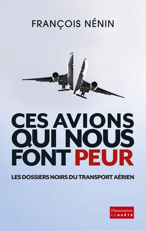 Couverture ebook de Ces avions qui nous font peur, de François Nénin