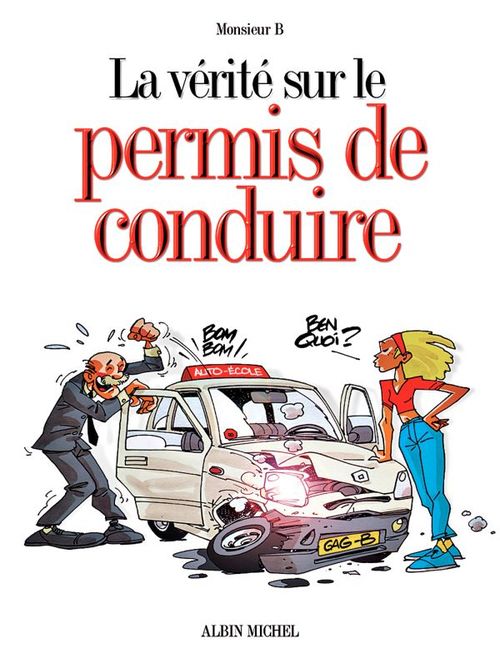 ebook cover of La vérité sur le permis de conduire, by Monsieur B.