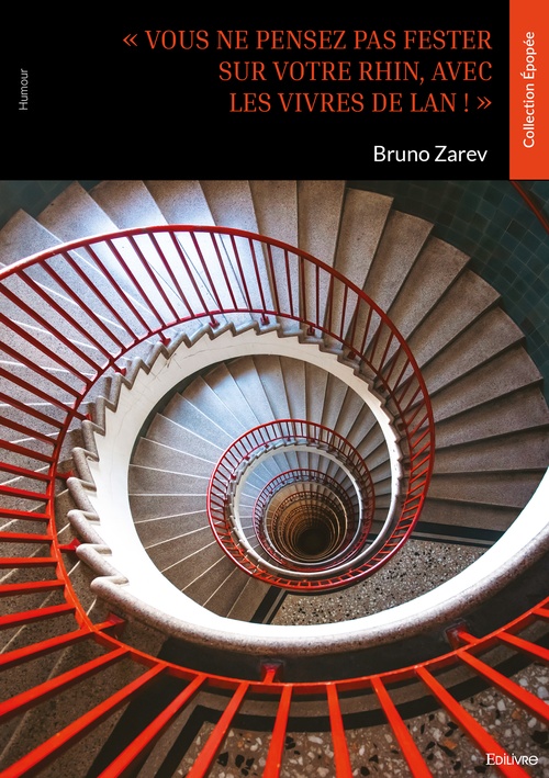 ebook cover of « Vous ne pensez pas fester sur votre Rhin, avec les vivres de Lan ! », by Bruno Zarev