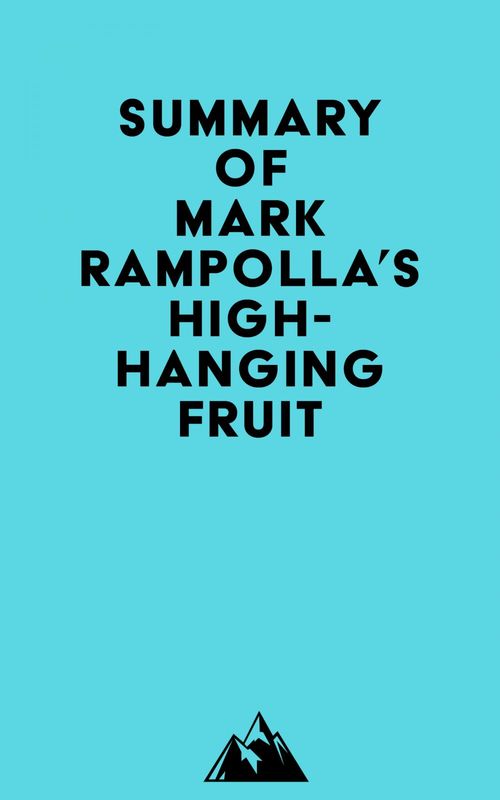 Couverture ebook de Summary of Mark Rampolla's High-Hanging Fruit, de Everest Media