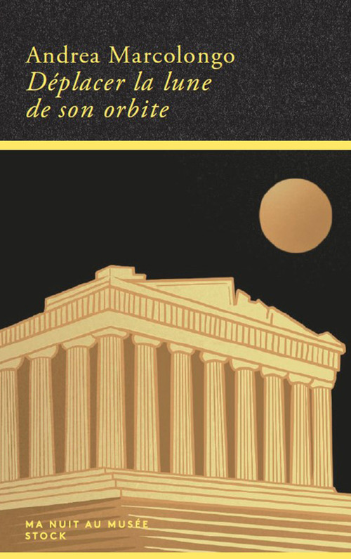 ebook cover of Déplacer la lune de son orbite, by Andrea Marcolongo