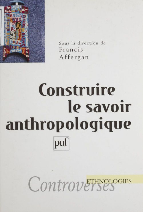 ebook cover of Construire le savoir anthropologique, by Francis Affergan