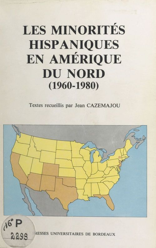 ebook cover of Les Minorités hispaniques en Amérique du Nord (1960-1980) : conflits idéologiques et échanges culturels, by Bernard Traimond