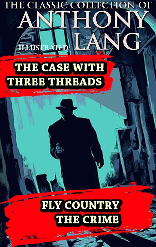 ebook cover of The Classic Collection of Anthony Lang. Illustrated, by Anthony Lang