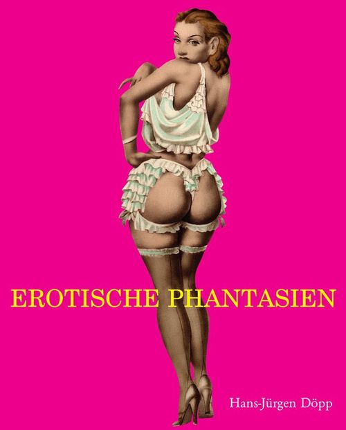 ebook cover of Erotische Phantasien, by Hans-Jurgen Dopp