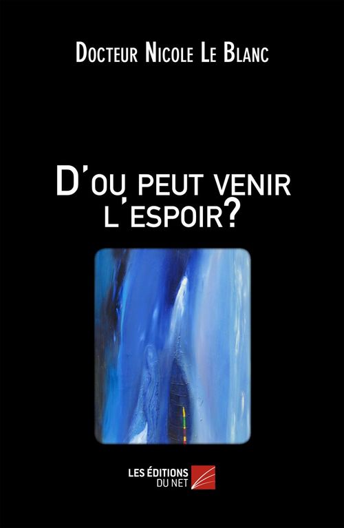Couverture ebook de D'ou peut venir l'espoir ?, de Le Blanc D N.