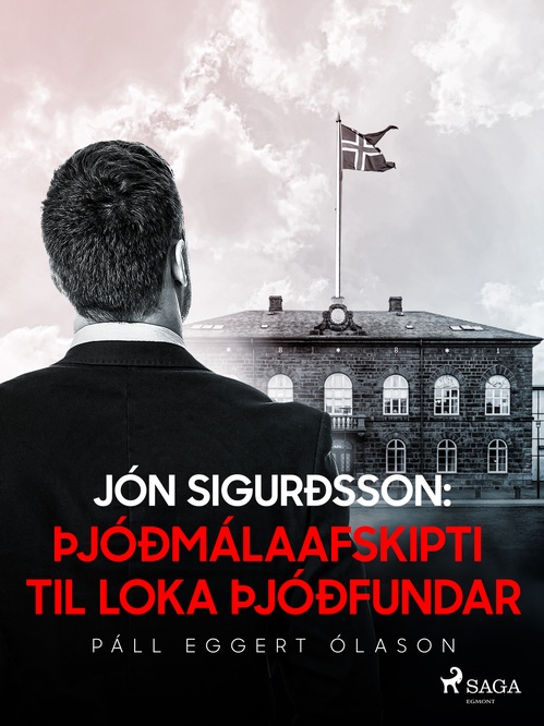 Couverture ebook de Jón Sigurðsson: Þjóðmálaafskipti til loka þjóðfundar, de Pall Eggert Olason