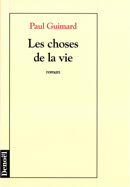 Couverture ebook de Les Choses de la vie, de Paul Guimard