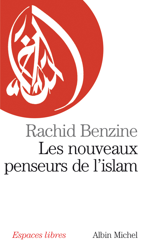 Couverture ebook de Les Nouveaux Penseurs de l'Islam, de Rachid Benzine