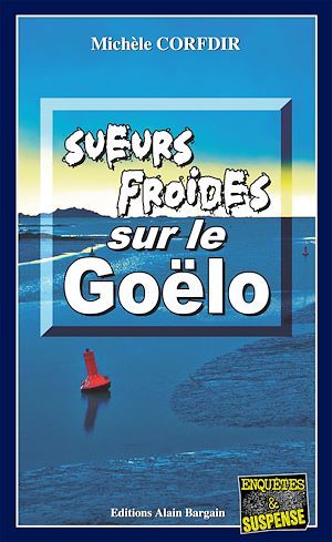 Couverture ebook de Sueurs froides sur le Goëlo, de Michèle Corfdir