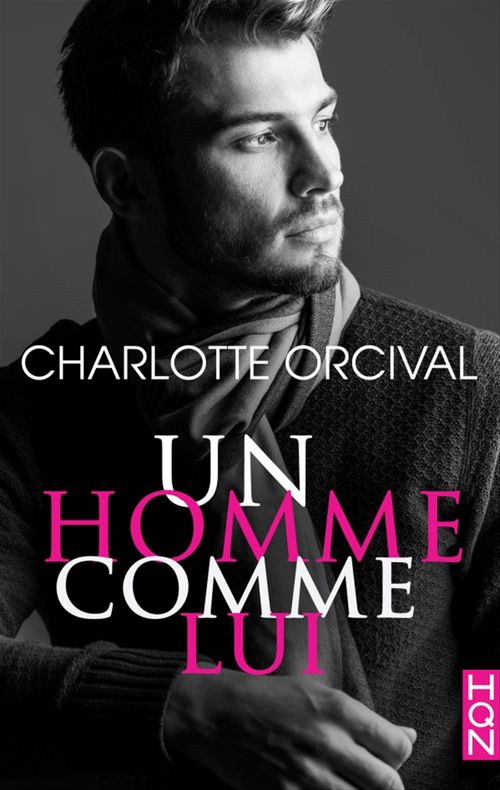 Couverture ebook de Un homme comme lui, de Charlotte Orcival