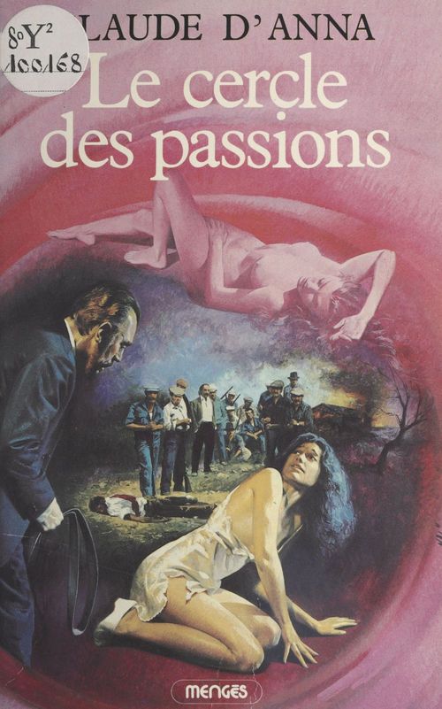Couverture ebook de Le cercle des passions, de Claude D' Anna, Laure Bonin