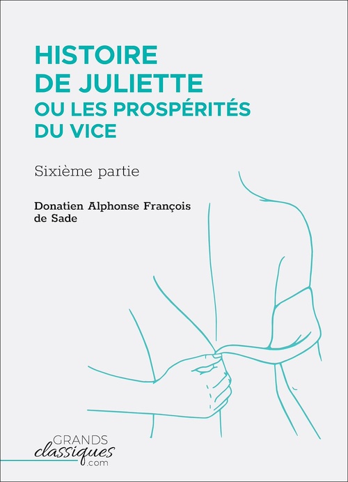 ebook cover of Histoire de Juliette ou Les Prospérités du vice, by Donatien Alphonse Francois Sade