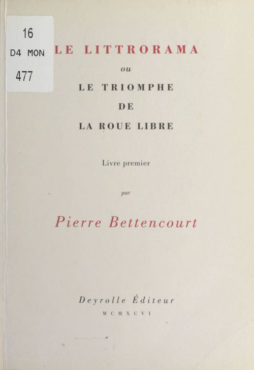 Couverture ebook de Le littrorama ou Le triomphe de la roue libre, de Pierre Bettencourt