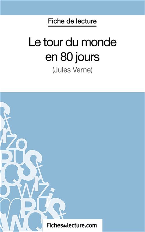 ebook cover of Le tour du monde en 80 jours, by Fichesdelecture.Com, Sophie Lecomte