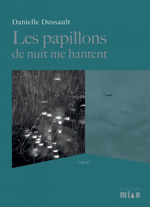 Couverture ebook de Les papillons de nuit me hantent, de Danielle Dussault