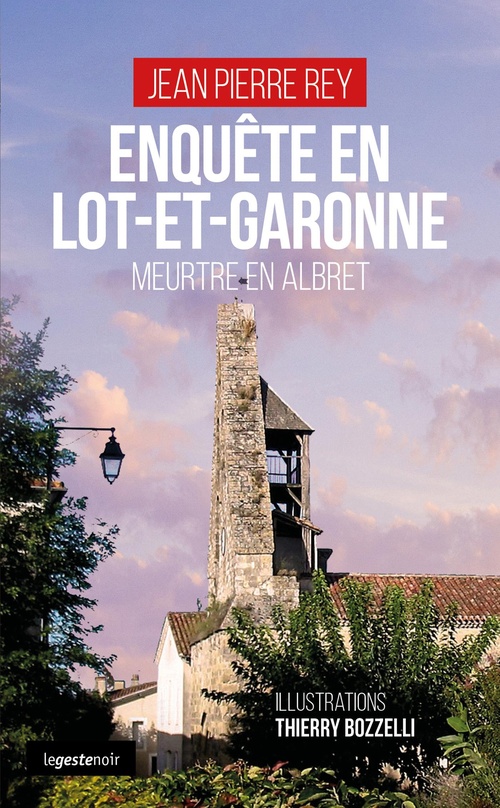 ebook cover of Enquête en Lot-et-Garonne, by Jean Pierre Rey
