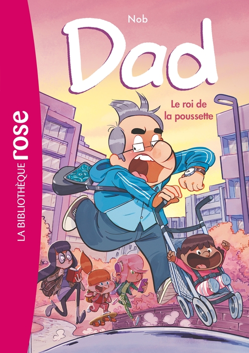 Couverture ebook de Dad 04 - Le roi de la poussette, de Nob