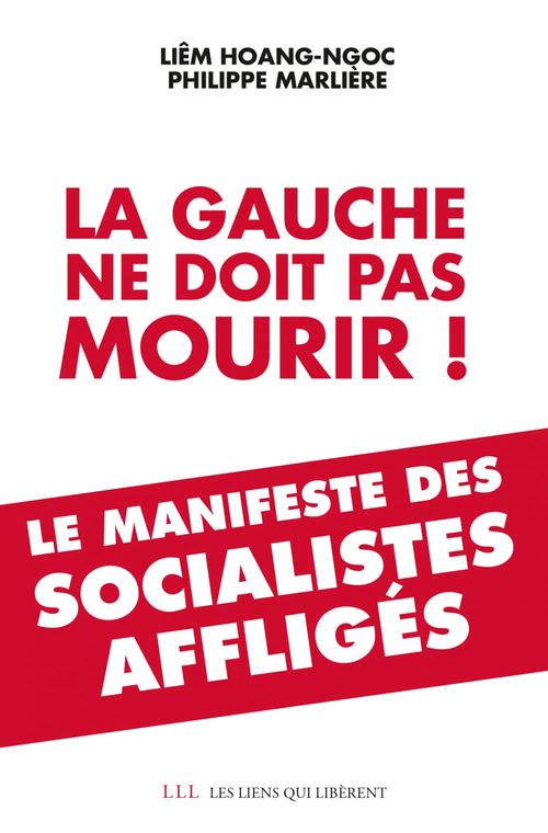 ebook cover of La gauche ne doit pas mourir !, by Liêm Hoang-Ngoc, Philippe Marlière