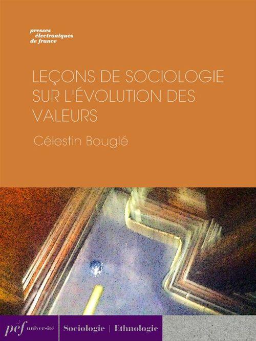 ebook cover of Leçons de sociologie sur l´évolution des valeurs, by Celestin Bougle