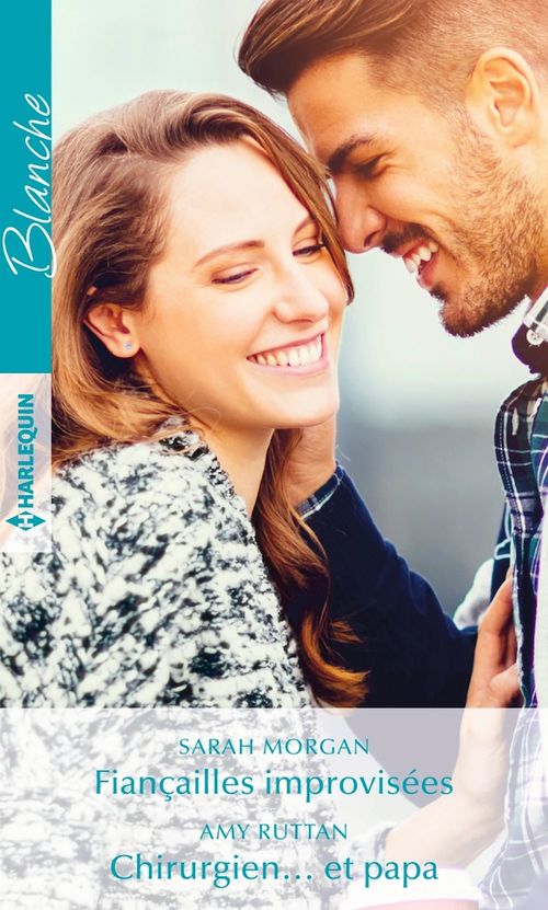 ebook cover of Fiançailles improvisées - Chirurgien... et papa, by Sarah Morgan, Amy Ruttan