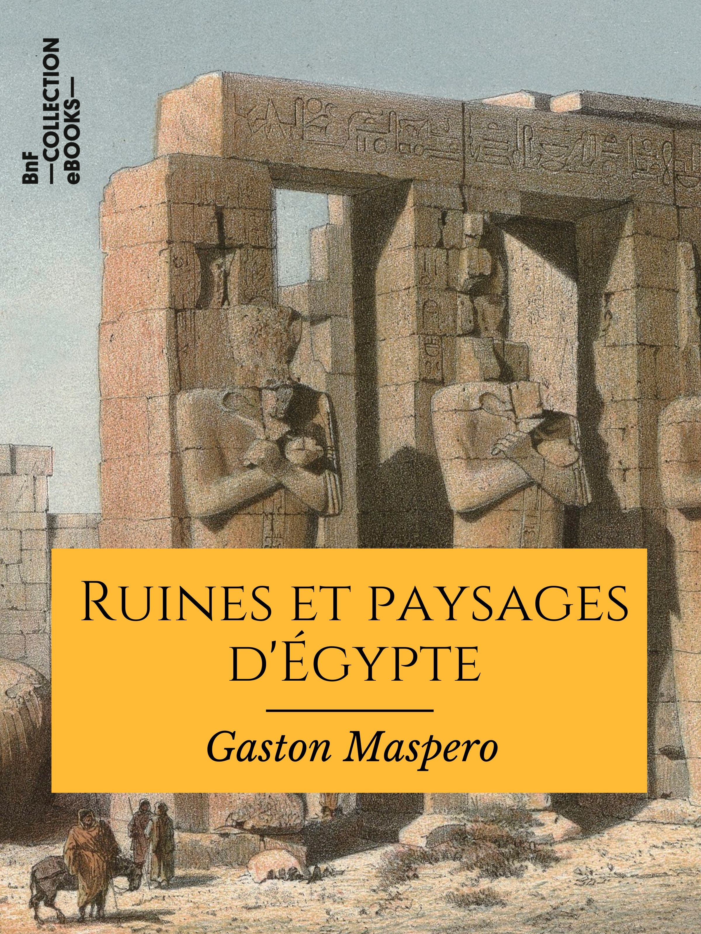 Couverture ebook de Ruines et paysages d'Égypte, de Gaston Maspero