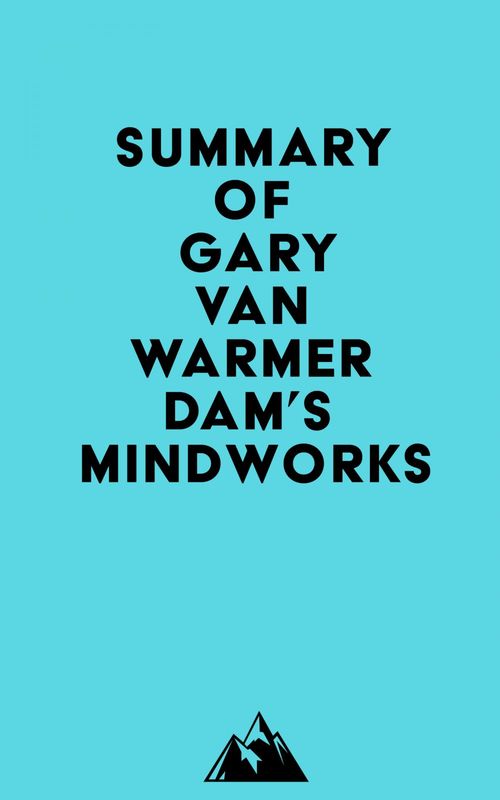 Couverture ebook de Summary of Gary van Warmerdam's MindWorks, de Everest Media