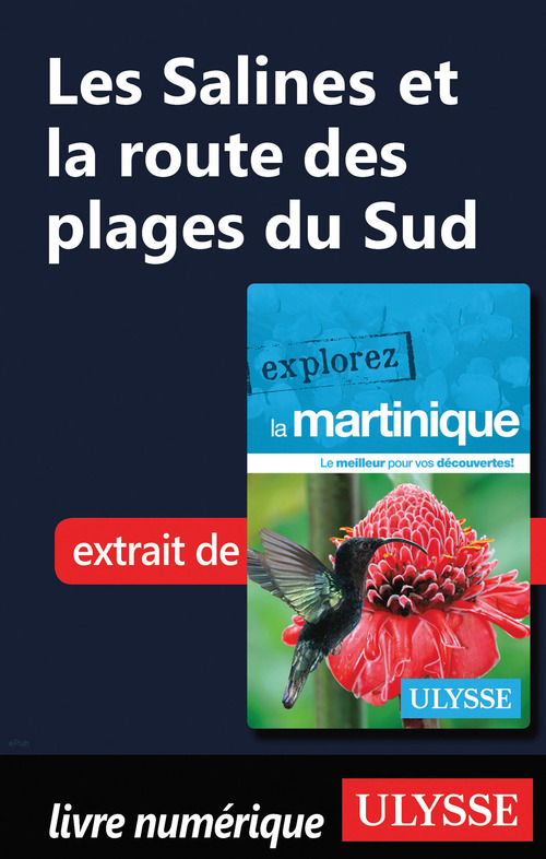 Couverture ebook de Martinique - Les Saline et la route des plages du Sud, de Claude Morneau