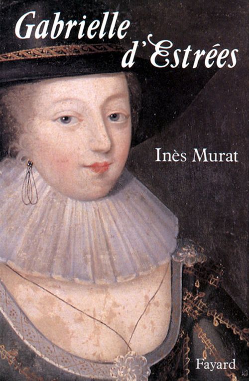 ebook cover of Gabrielle d'Estrées, by Inès Murat