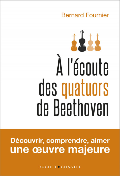 Couverture ebook de A l'écoute des quatuors de Beethoven, de Bernard Fournier