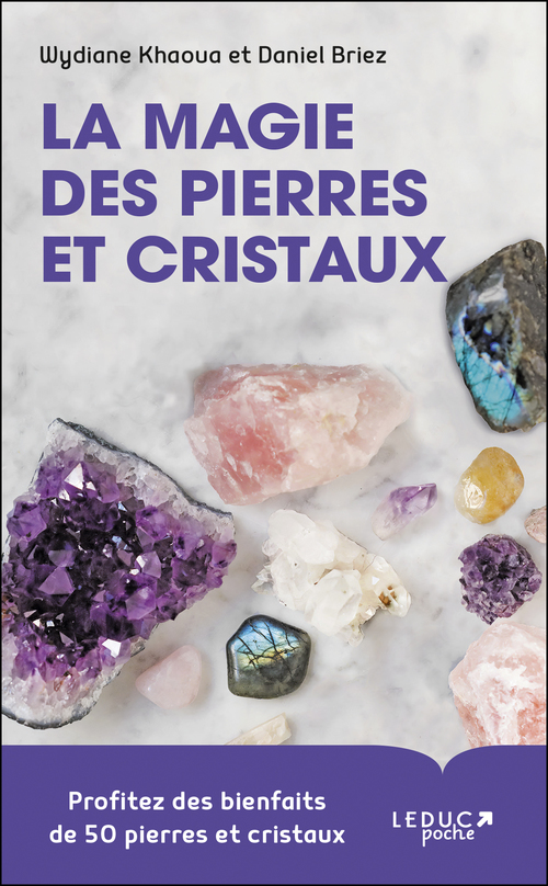 Couverture ebook de La magie des pierres et cristaux, de Daniel Briez, Wydiane Khaoua