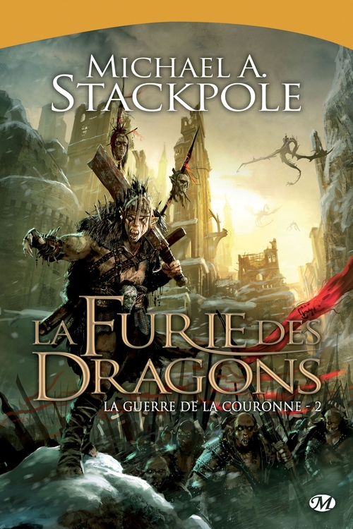 Couverture ebook de La Guerre de la Couronne, T2 : La Furie des dragons, de Michael A. Stackpole